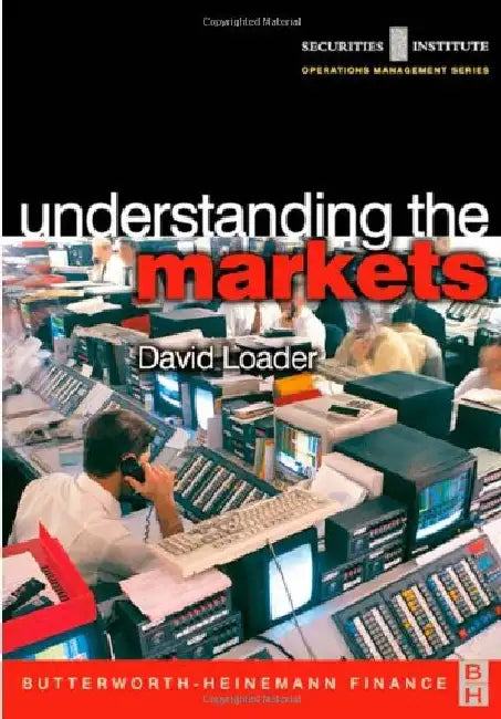 Understanding the Markets by David Loader