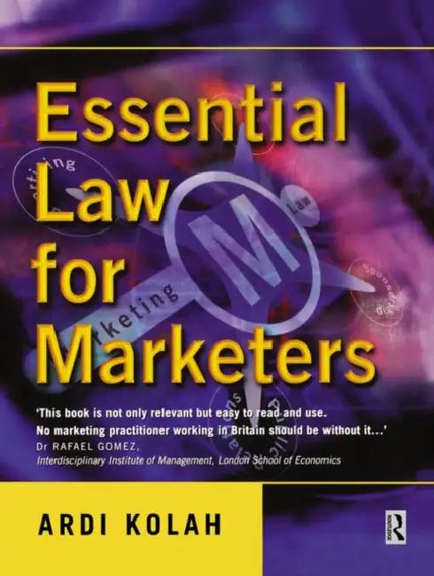 Essential Law for Marketers by Ardi Kolah