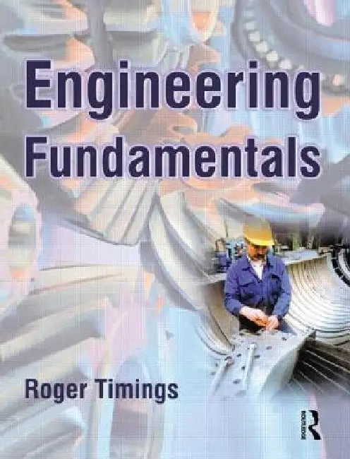 Engineering Fundamentals by Roger Timings