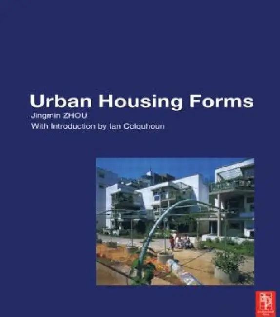 Urban Housing Forms by Jingmin Zhou
