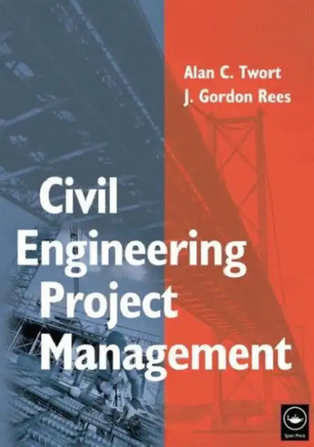 Civil Engineering Project Management by Alan Twort