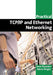 Practical TCP/IP and Ethernet Networking for Industry by Reynders, Deon