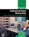 Practical Industrial Data Networks: Design, Installation and Troubleshooting by Mackay, Steve