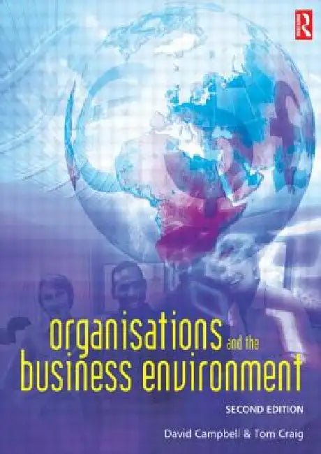 Organisations and the Business Environment by Tom Craig