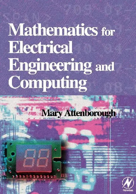 Mathematics for Electrical Engineering and Computing by Attenborough, Mary P