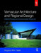 Vernacular Architecture and Regional Design by Kingston Heath