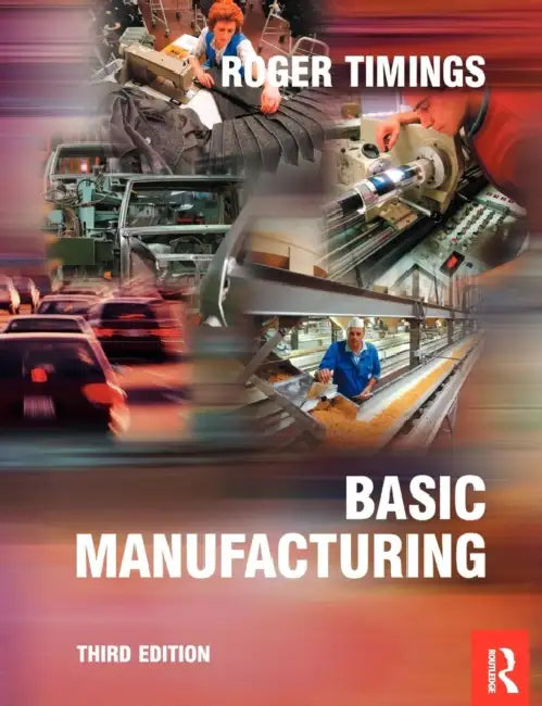 Basic Manufacturing by Roger Timings