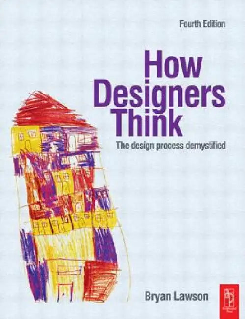 How Designers Think by Bryan Lawson