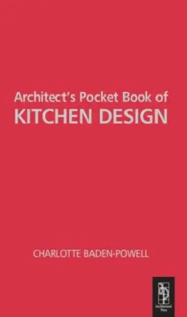 Architect's Pocket Book of Kitchen Design by Charlotte Baden-Powell
