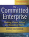 The Committed Enterprise: Making Vision, Values, and Branding Work by Hugh Davidson