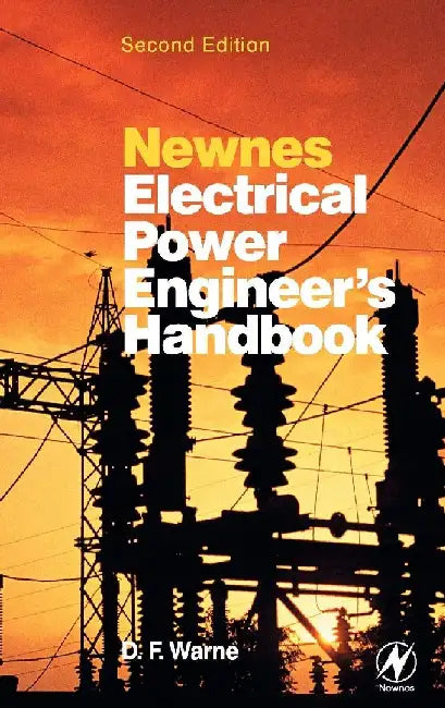 Newnes Electrical Power Engineer's Handbook by Warne