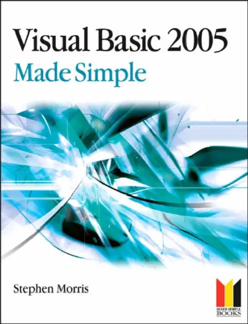Visual Basic 2005 Made Simple by Morris Stephen