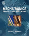 Mechatronics: Principles and Applications by Onwubolu, Godfrey