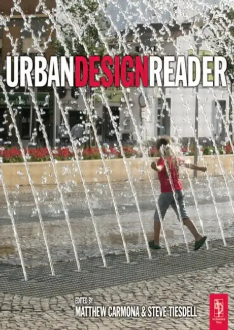 Urban Design Reader by Steve Tiesdell, Matthew Carmona