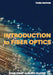 Introduction to Fiber Optics by Crisp, John