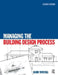 Managing the Building Design Process by Gavin Tunstall