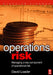 Operations Risk: Managing a Key Component of Operational Risk by David Loader