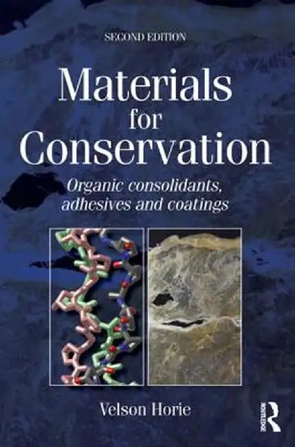 Materials for Conservation by C V Horie