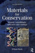 Materials for Conservation by C V Horie