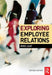 Exploring Employee Relations by Mike Leat