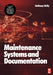 Maintenance Systems and Documentation by Kelly, Anthony