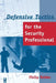 Defensive Tactics for the Security Professional by Philip Holder, Phillip Holder