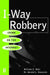 I-Way Robbery: Crime on the Internet by William C. Boni, Gerald L. Kovacich, John P. Kenney