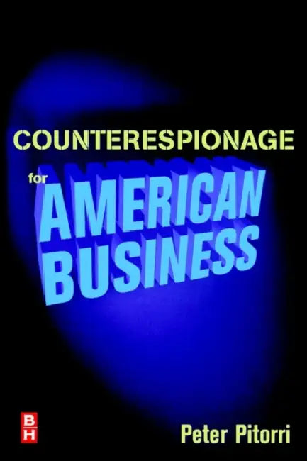 Counterespionage for American Business by Peter Pitorri