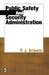 Public Safety and Security Administration by P. J. Ortmeier