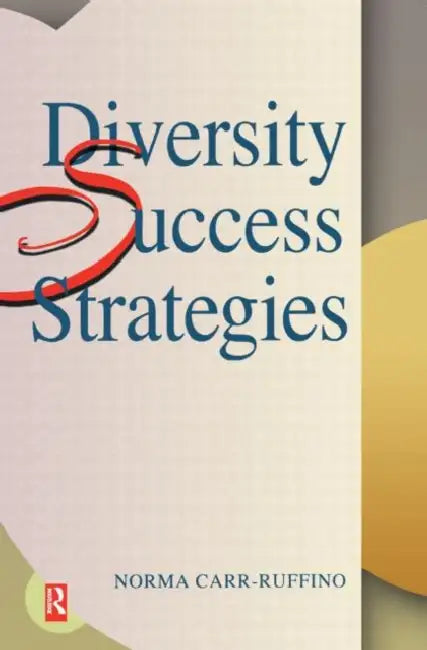 Diversity Success Strategies by Norma Carr-Ruffino