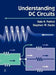 Understanding DC Circuits by Dale Patrick, Stephen Fardo, Stephen Fardo