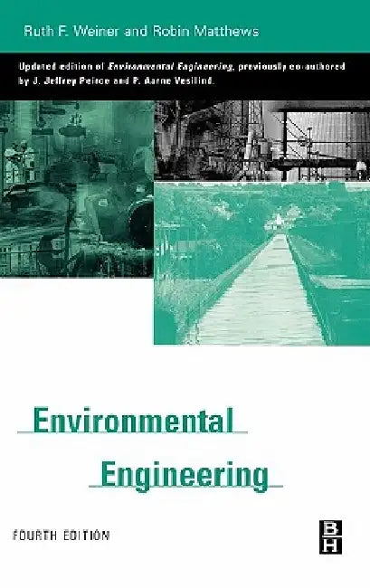 Environmental Engineering by Ruth Weiner