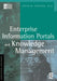 Enterprise Information Portals and Knowledge Management by Joseph M. Firestone