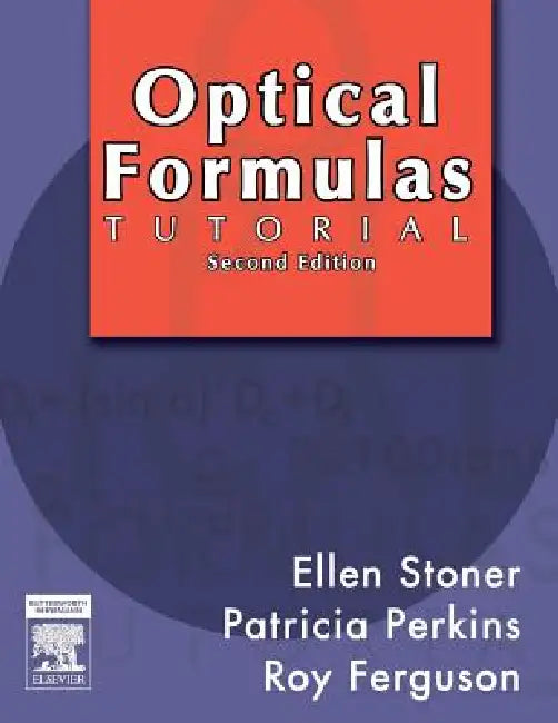 Optical Formulas Tutorial by Ellen D. Stoner