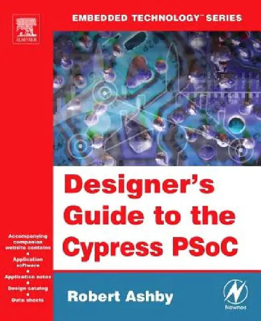 Designer's Guide to the Cypress PSoC by Robert Ashby