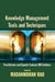 Knowledge Management Tools and Techniques: Practitioners and Experts Evaluate KM Solutions by Madanmohan Rao