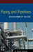 Piping and Pipelines Assessment Guide by Keith Escoe