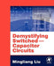 Demystifying Switched-Capacitor Circuits by Mingliang Liu