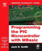 Programming the PIC Microcontroller with MBASIC by Jack Smith