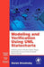 Modeling and Verification Using UML Statecharts: A Working Guide to Reactive System Design, Runtime Monitoring and Execution-based Model Checking by Doron Drusinsky