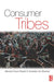 Consumer Tribes by Bernard Cova