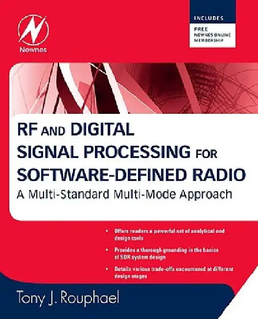 RF and Digital Signal Processing for Software-Defined Radio: A Multi-Standard Multi-Mode Approach by Tony J. Rouphael