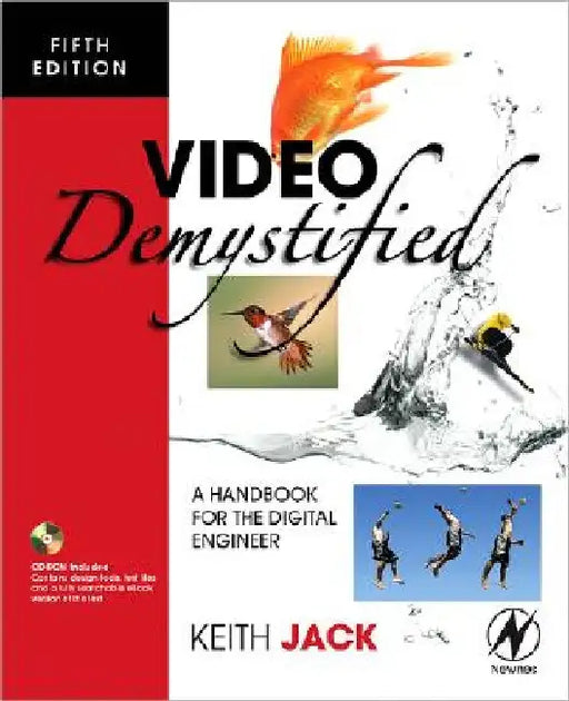Video Demystified: A Handbook for the Digital Engineer by Keith Jack