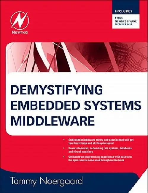 Demystifying Embedded Systems Middleware by Tammy Noergaard