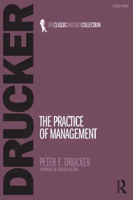 The Practice of Management by Peter Drucker