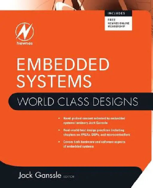 Embedded Systems: World Class Designs by Jack Ganssle