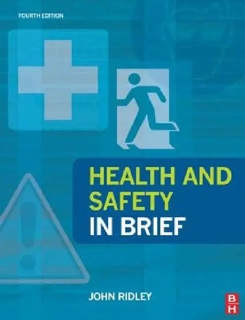 Health and Safety in Brief by John Ridley