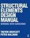 Structural Elements Design Manual: Working with Eurocodes by Trevor Draycott