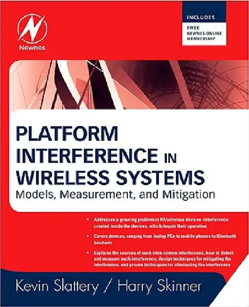 Platform Interference in Wireless Systems: Models, Measurement, and Mitigation by Kevin Slattery