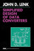 Simplified Design of Data Converters by John Lenk